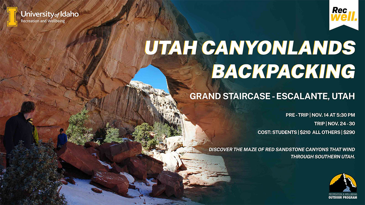 Promo for the Fall break backpacking trip to the Grand Staircase - Escalante, Utah.